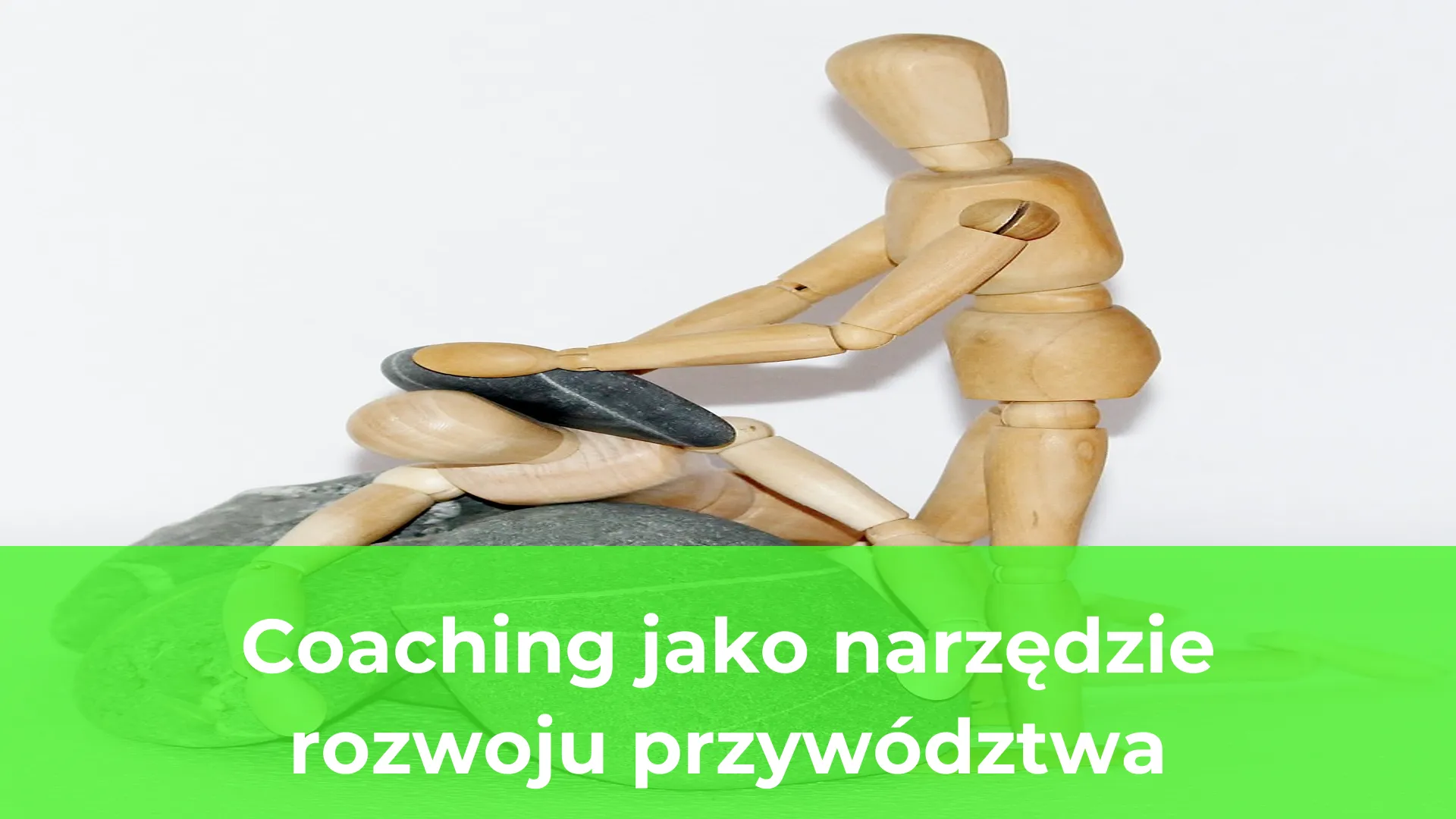 Coaching jako narzędzie rozwoju przywództwa