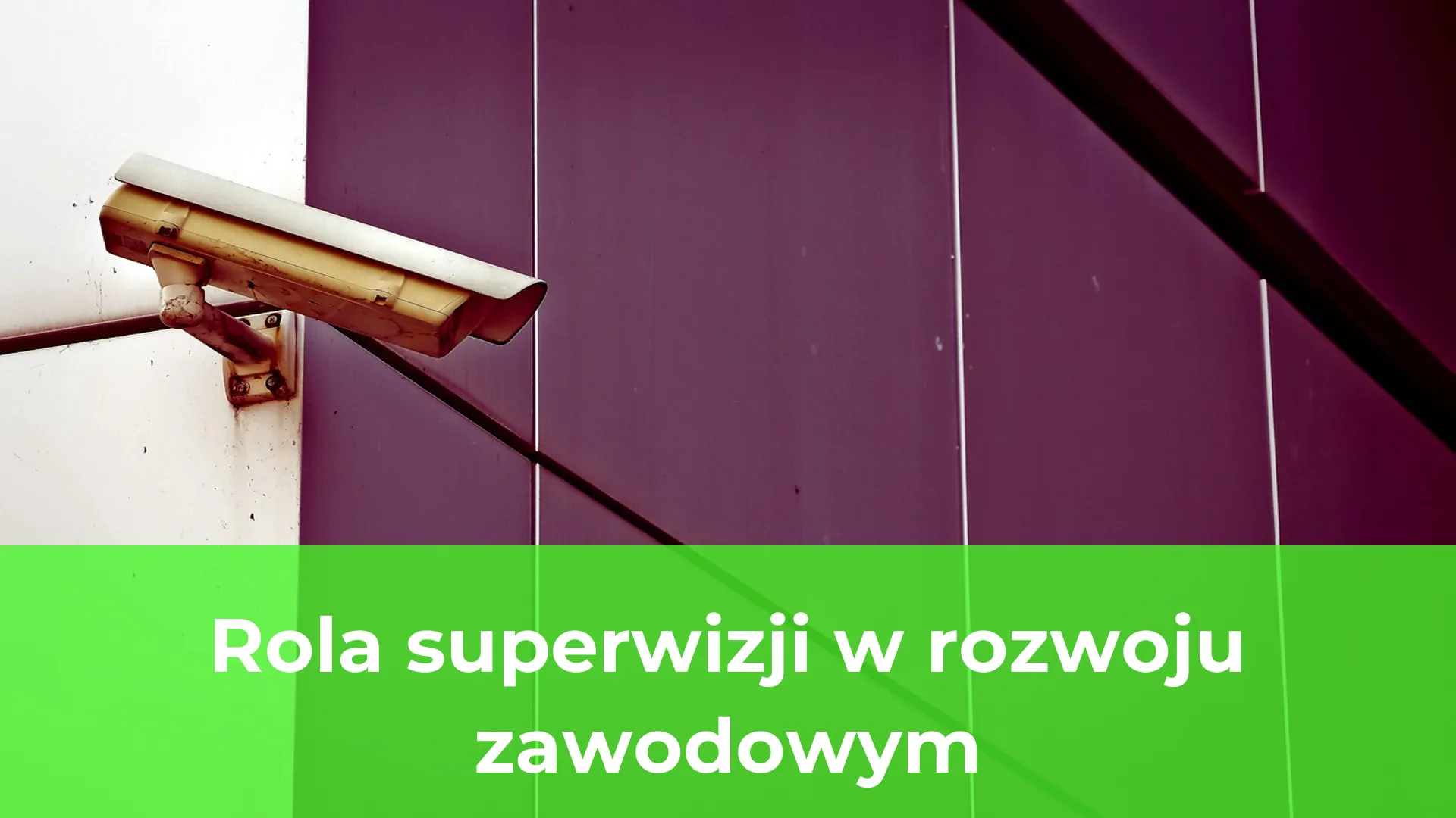 Rola superwizji w rozwoju zawodowym