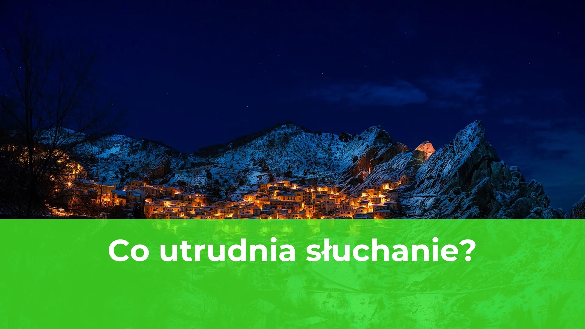 Co utrudnia słuchanie