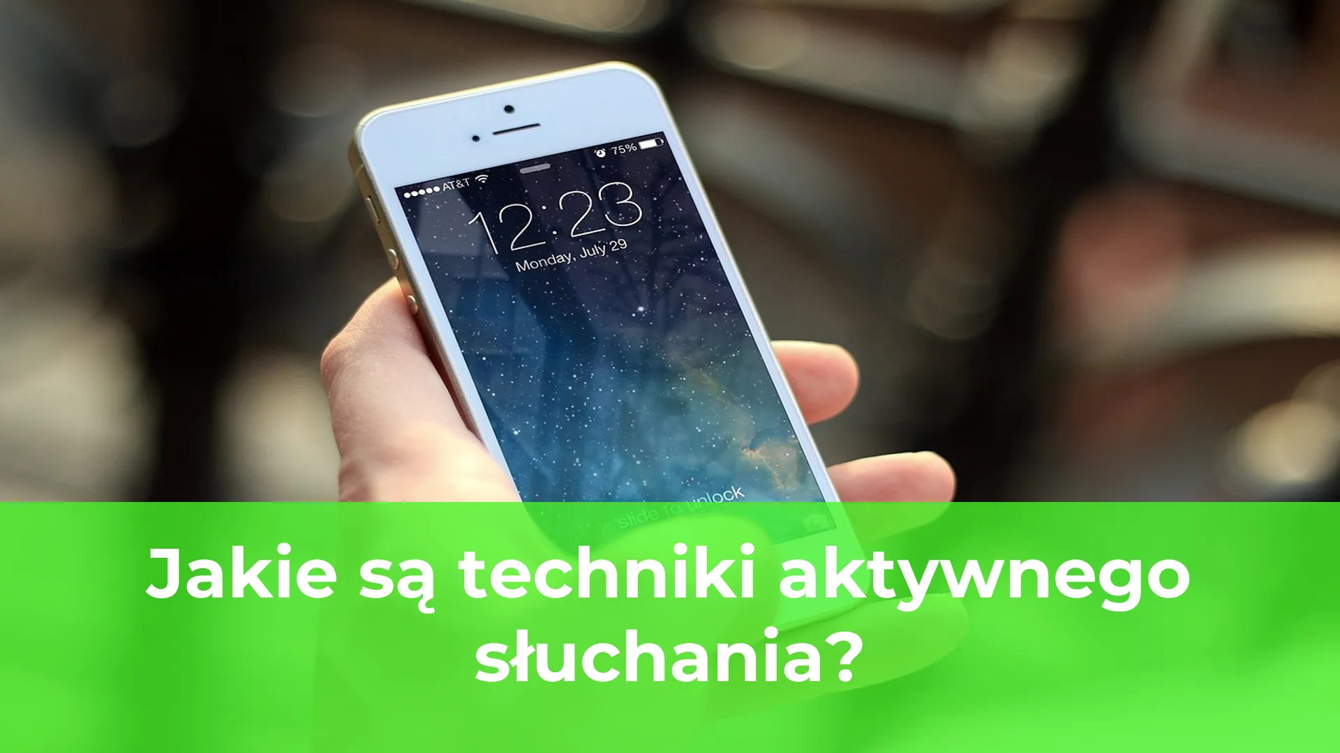 Jakie są techniki aktywnego słuchania